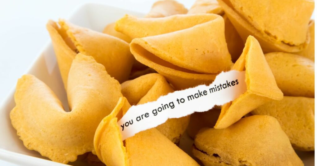fortune cookies stating teams will make mistakes