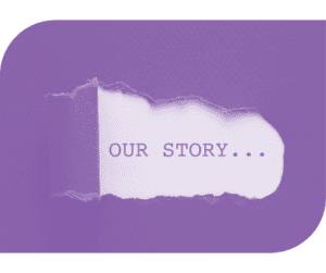 Our Story